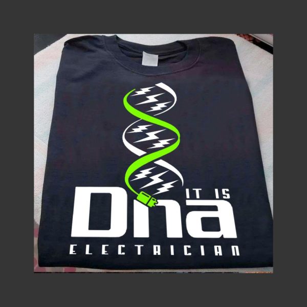 It is DNA electrician shirt