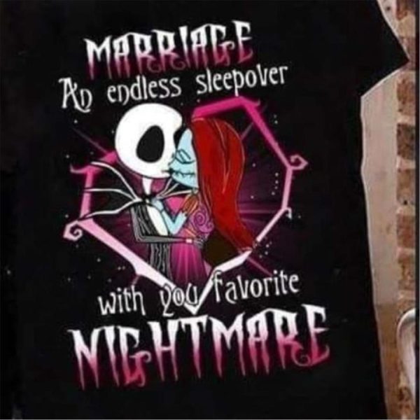 Jack and Sally marriage an endless sleepover with your favorite nightmare shirt