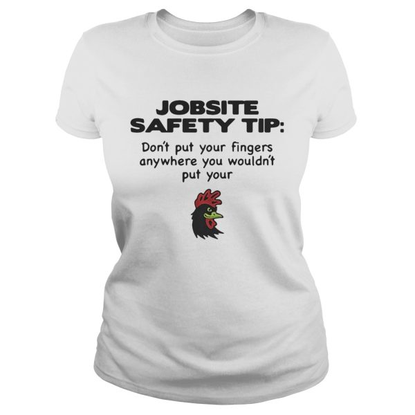 Jobsite Safety tip don’t put your fingers anywhere you wouldn’t put your shirt