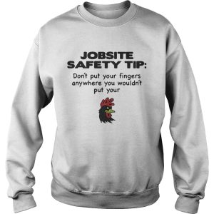 Jobsite Safety tip don't put your fingers anywhere you wouldn't put your shirt 3