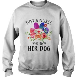 Just A Nurse Who Loves Her Dog T Shirt 3