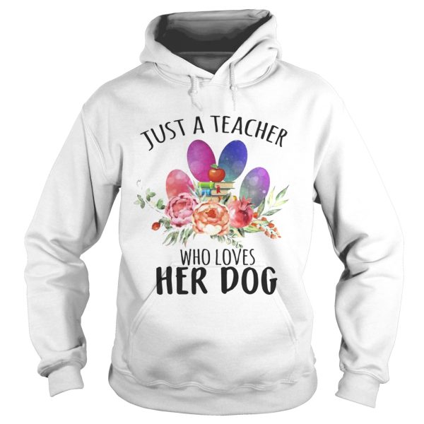 Just A Teacher Who Loves Her Dog T-Shirt