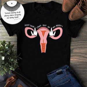 Keep your laws out of my body shirt 2