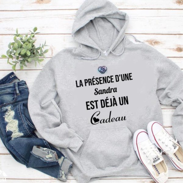 La presence d’une sandra est deja un cadeau shirt