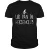 Lid Van De Heksenclub shirt