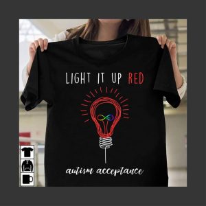 Light it up red autism acceptance shirt 2