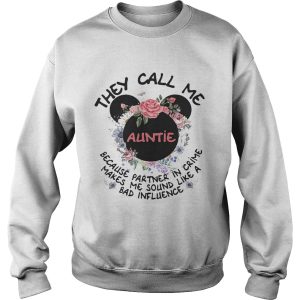 Mickey Mouse they call me auntie because partner in crime makes me sound like a bad influence shirt 3