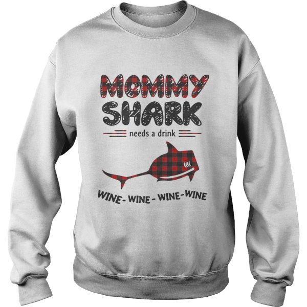 Mommy shark needs a drink wine wine wine wine shirt