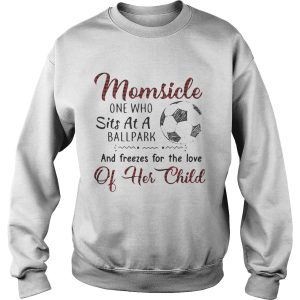 Momsicle one who sits at a ballpark and freezes for the love of her child shirt 3