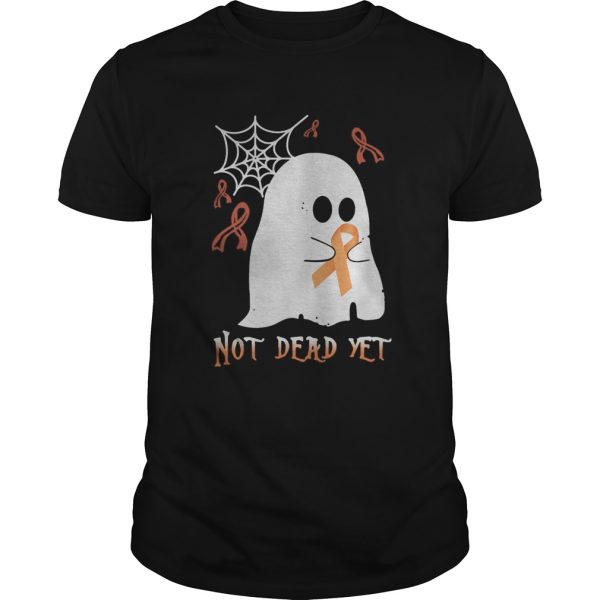 NOT DEAD YET GHOST HALLOWEEN shirt