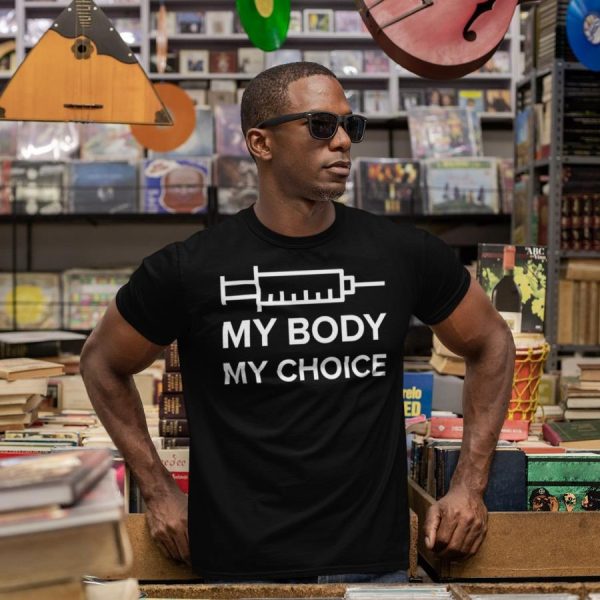 Needle vaccine my body my choice shirt