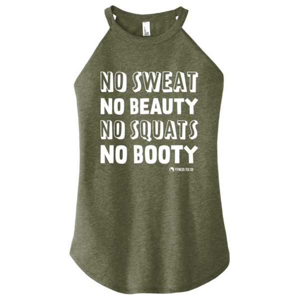 No Sweat No Beauty No Squats No Booty Shirt