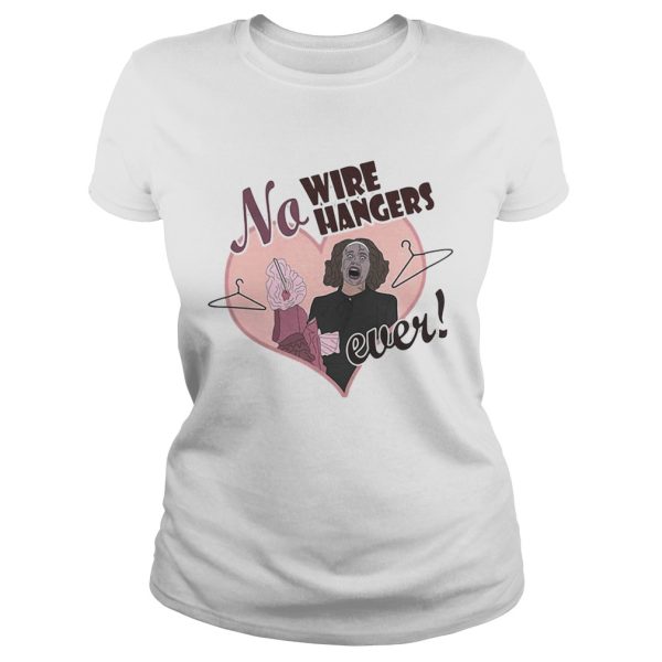 No wire Hangers ever Faye Dunaway shirt