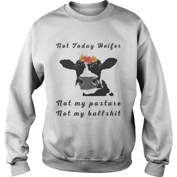 Not Today Heifer Not My Pasture Not My Bullshit Flower Version2 – T-shirts