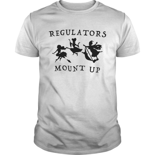 Regulators Mount Up Lady Halloween shirt