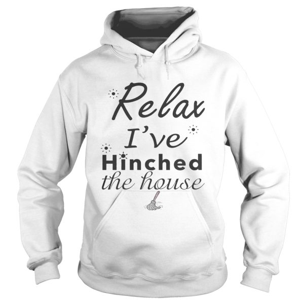 Relax i’ve hinched the house shirt