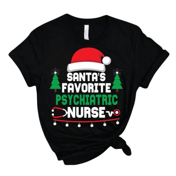 Santas Favorite Psychiatric Nurse,Christmas Nursing Shirt, Nursing School T Shirt,Nurse Christmas shirt