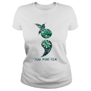 Semicolon hummingbird suicide prevention awareness shirt 1