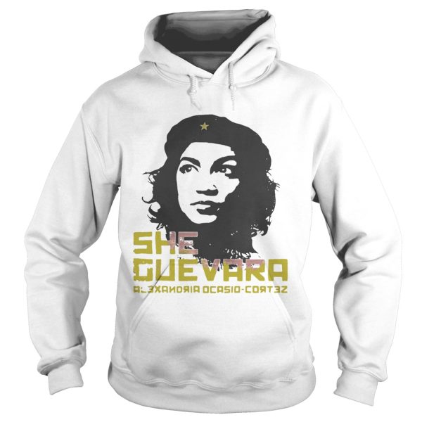 She Guevara Alexandria Ocasio Cortez shirt