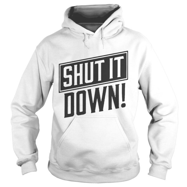 Shut It Down Team Taffer Shirt