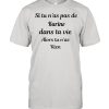Si tu nas pas de karine dans ta vie alors tu nas rien shirt