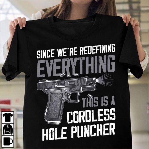 Since we’re redefining everything this is a cordless hole puncher shirt