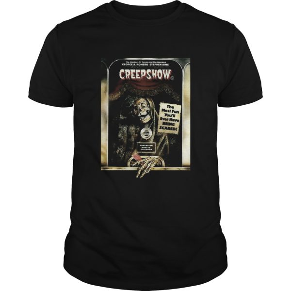 Skeleton creepshow the most fun youll ever have being scared shirt