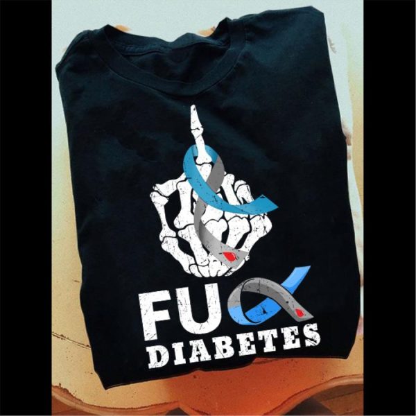 Skeleton fuck diabetes awareness shirt