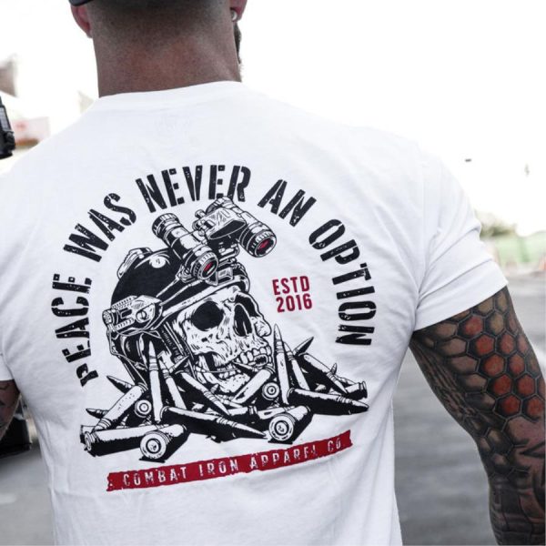 Skull peace was never an option ESTD 2016 combat Iron apparel co shirt