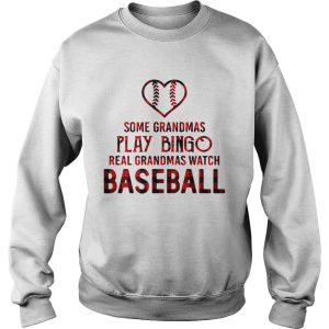 Some grandmas play bingo real grandmas watch baseball shirt 3