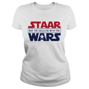 Staar Wars my the skills be with you shirt 1