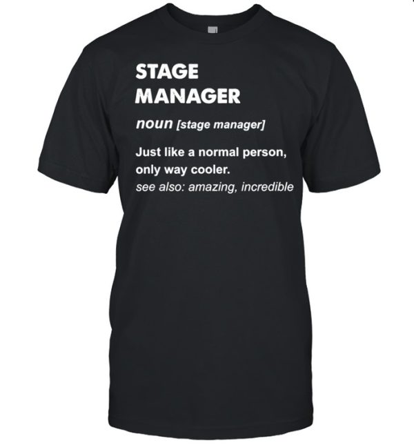 Stage Manager shirt