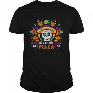 Sugar Skull Day of the Pizza Halloween T-Shirt