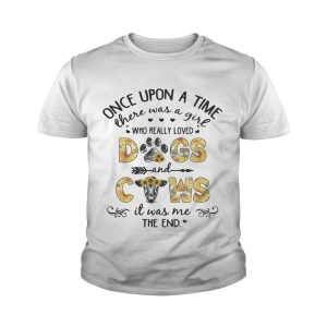Sunflower once upon a time there was a girl who really loved dogs and cows it was me the end shirt 4