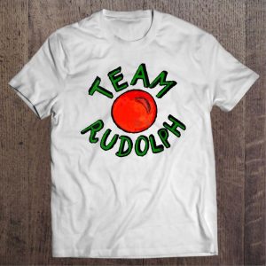 Team Rudolph Funny Santa Red Nosed Reindeer shirt 2