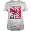 The Last House On The Left Horror 70s Film Movie shirt