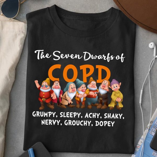 The seven dwarfs of COPD grumpy sleepy achy shaky nervy grouchy dopey disney shirt