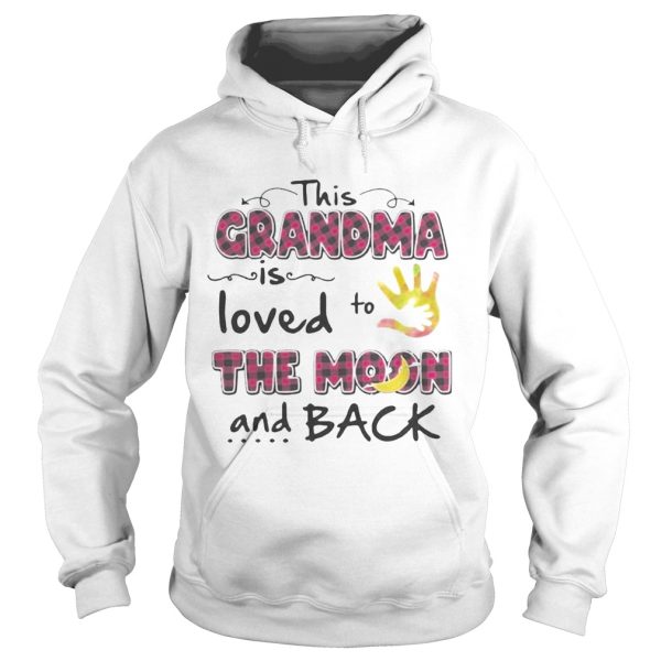 This Grandma is loved to the monn and back shirt