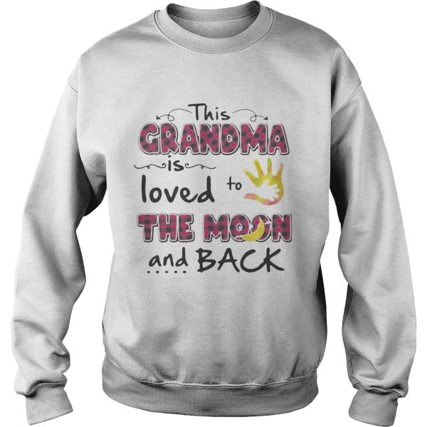 This Grandma is loved to the monn and back shirt