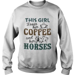 This girl loves her coffee and her horses shirt 2 This girl loves her coffee and her horses shirt 3