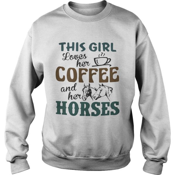 This girl loves her coffee and her horses shirt