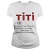 Ti Ti Def Another Term For Aunt Like A Mom But Cooler See Also Shirt