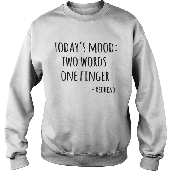 Today’s mood two words one finger shirt