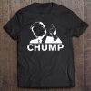 Trump Chump Relaxed Fit Anti Trump Shirt