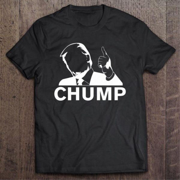 Trump Chump Relaxed Fit Anti Trump Shirt