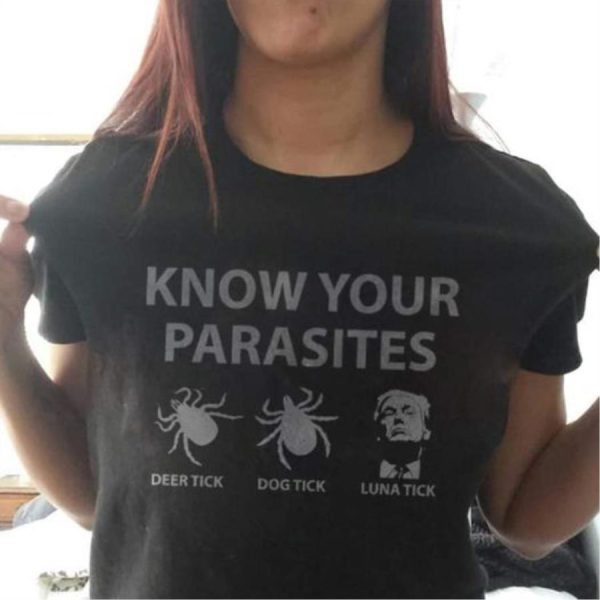 Trump Know Your Parasites Deer Tick Dog Tick Luna Tick Shirt