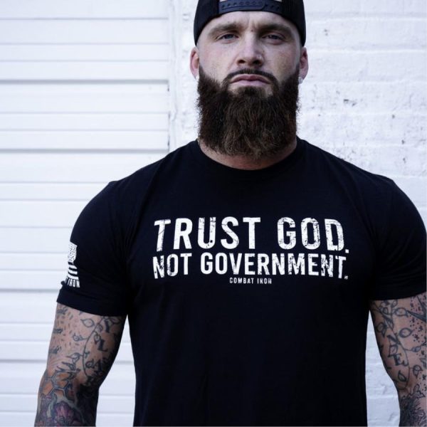 Trust God No Government Shirt