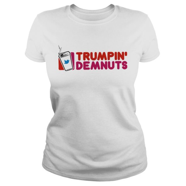 Twitter Trumpin’ Demnuts shirt