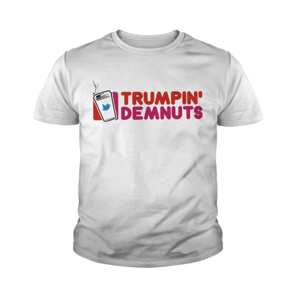 Twitter Trumpin’ Demnuts shirt