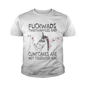 Unicorn fuckwads twatwaffles and cuntcakes are not tolerated here shirt 3